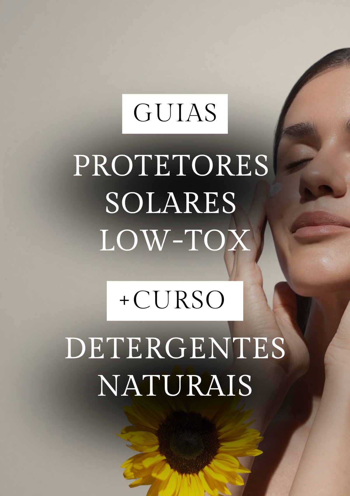 Guia Protetores Solares low-tox + curso Detergentes